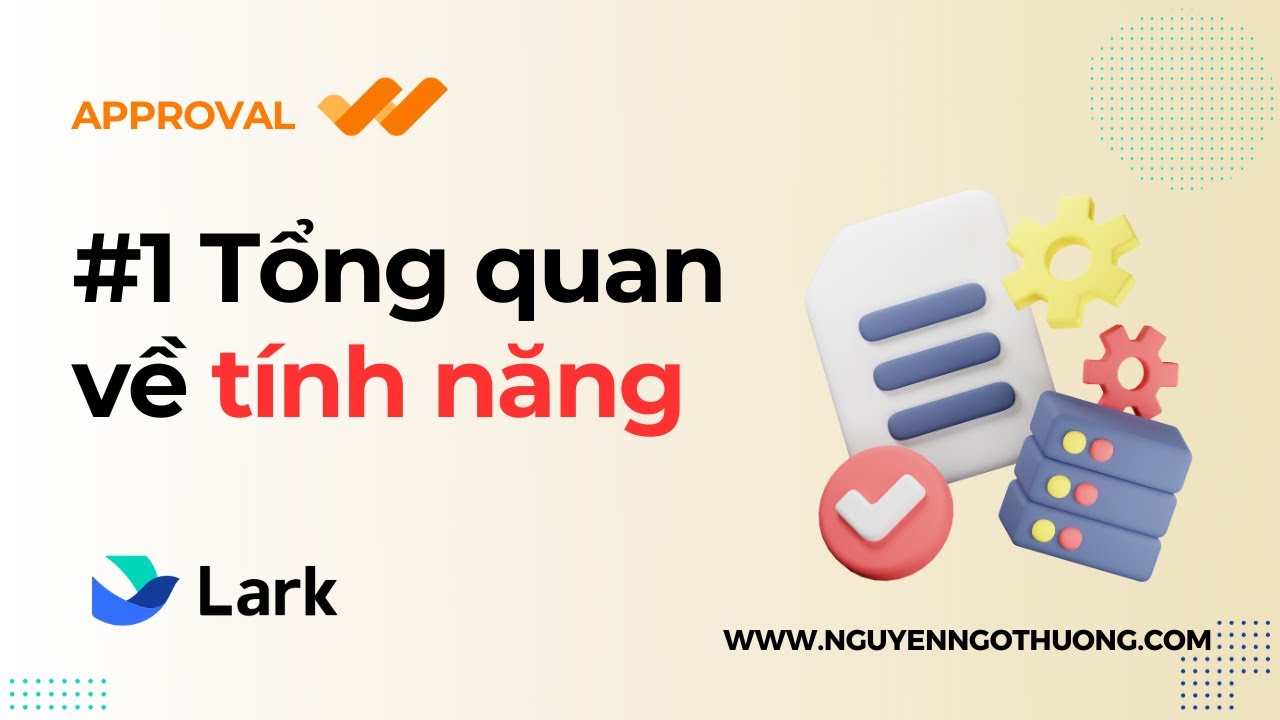 Lark Approval - Quy trình phê duyệt số hóa toàn diện